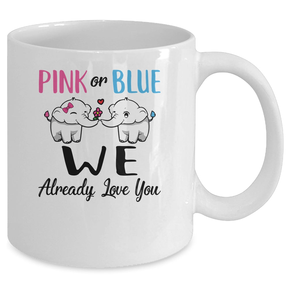 Pink Or Blue Gender Reveal We Already Love You Mug Coffee Mug | Teecentury.com