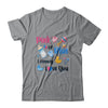 Pink Or Blue I Already Love You Gender Reveal Party T-Shirt & Hoodie | Teecentury.com