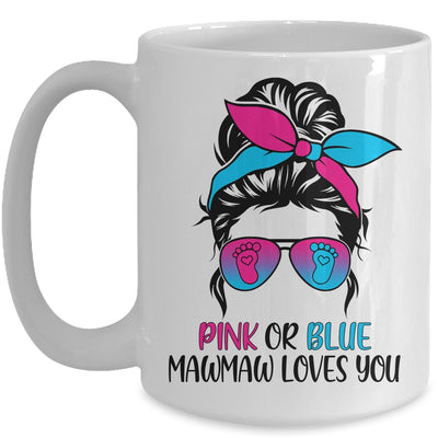 Pink Or Blue MawMaw Loves You Gender Reveal Hair Glasses Mug Coffee Mug | Teecentury.com