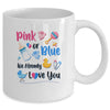 Pink Or Blue We Already Love You Gender Reveal Party Mug Coffee Mug | Teecentury.com