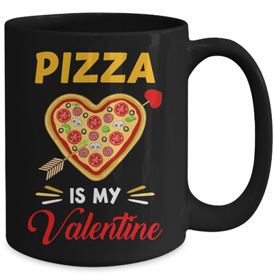 Pizza Is My Valentine Funny Valentines Day Boys Girls Kids Mug Coffee Mug | Teecentury.com