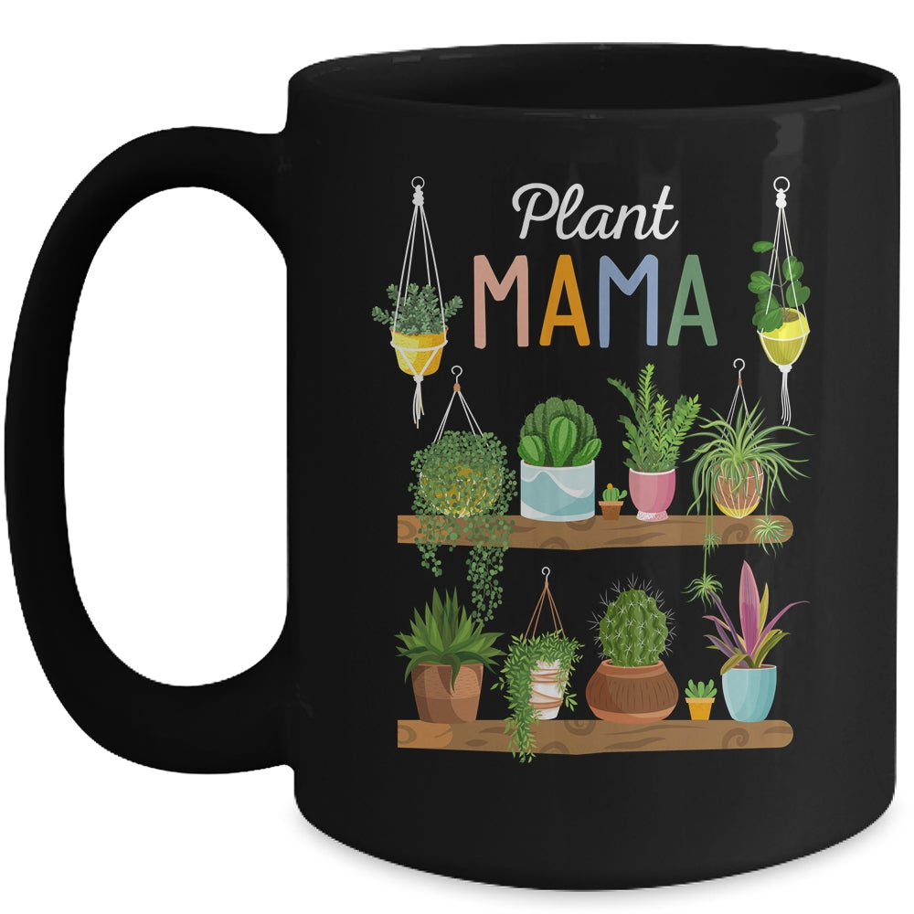 Plant Mama Crazy Plant Lady Mom Indoor Flower Floral Garden Mug Coffee Mug | Teecentury.com