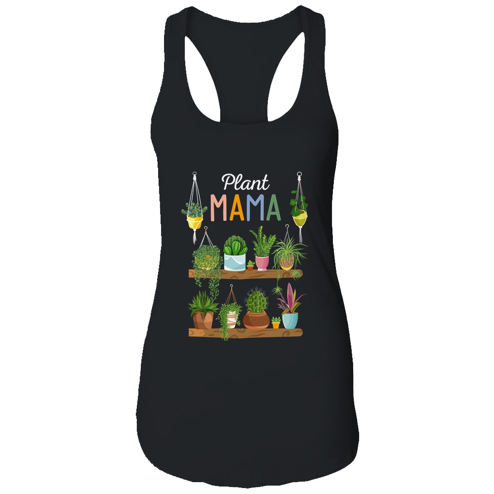 Plant Mama Crazy Plant Lady Mom Indoor Flower Floral Garden T-Shirt & Tank Top | Teecentury.com