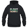 Plant Mommy Dad Gardener Gardening Mother's Day T-Shirt & Hoodie | Teecentury.com