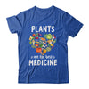 Plants Are Best Medicine Vegan Whole Food Plant Based T-Shirt & Tank Top | Teecentury.com