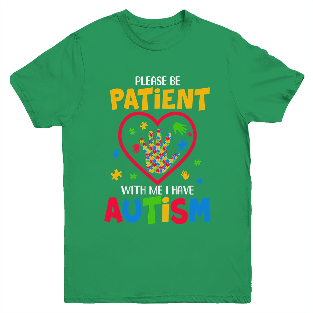 Please Be Patient With Me I Have Autism Youth Shirt | teecentury