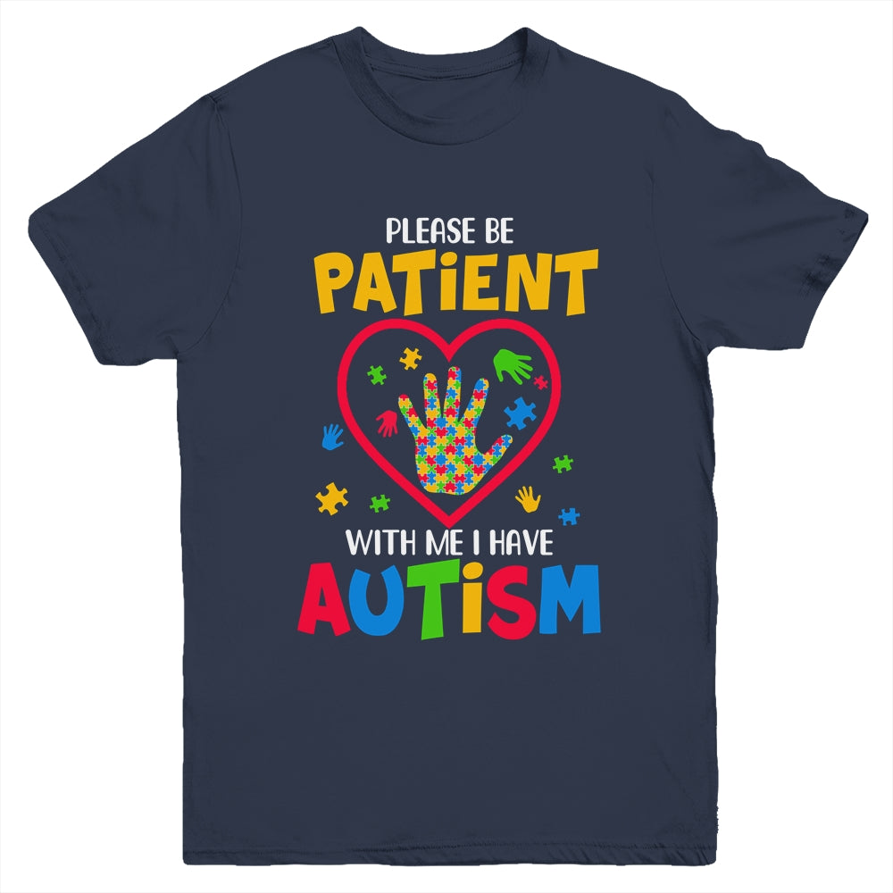 Please Be Patient With Me I Have Autism Youth Shirt | teecentury