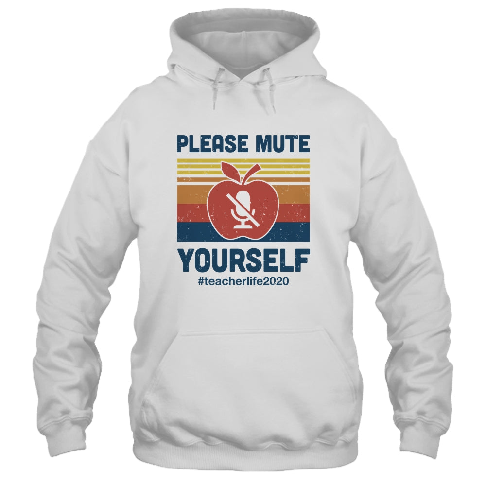 Please Mute Yourself Funny Teacher Virtually Distance T-Shirt & Hoodie | Teecentury.com
