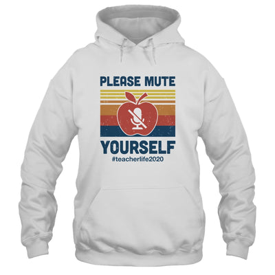 Please Mute Yourself Funny Teacher Virtually Distance T-Shirt & Hoodie | Teecentury.com