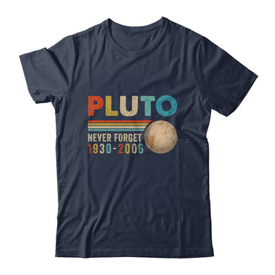 Pluto Never Forget Funny Astronomy Space Science Nerd Shirt & Hoodie | teecentury