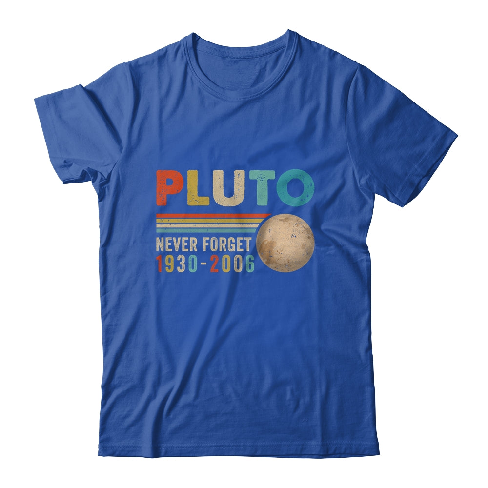 Pluto Never Forget Funny Astronomy Space Science Nerd Shirt & Hoodie | teecentury