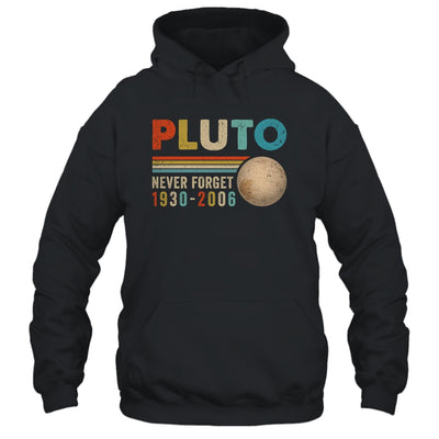 Pluto Never Forget Funny Astronomy Space Science Nerd Shirt & Hoodie | teecentury
