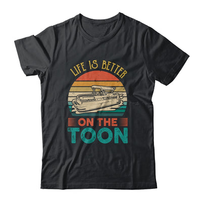 Pontoon Boat Life Is Better On Toon Pontoon Captain T-Shirt & Tank Top | Teecentury.com