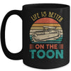 Pontoon Boat Life Is Better On Toon Pontoon Captain Mug Coffee Mug | Teecentury.com