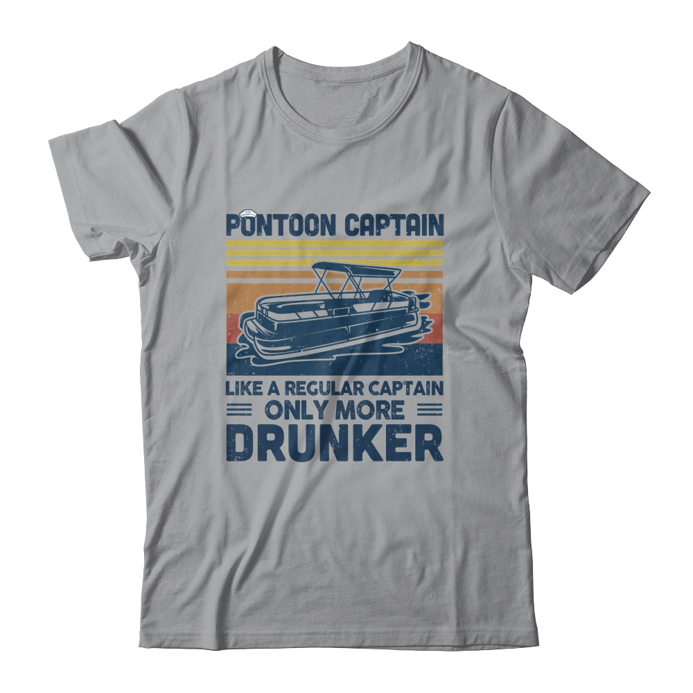 Pontoon Captain Like A Regular Captain Only More Drunker T-Shirt & Tank Top | Teecentury.com