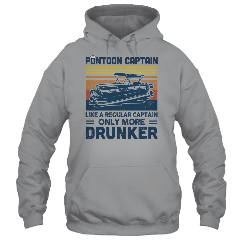Pontoon Captain Like A Regular Captain Only More Drunker T-Shirt & Hoodie | Teecentury.com