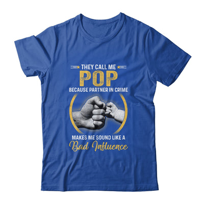 Pop For Men Funny Fathers Day They Call Me Pop T-Shirt & Hoodie | Teecentury.com
