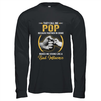 Pop For Men Funny Fathers Day They Call Me Pop T-Shirt & Hoodie | Teecentury.com