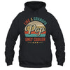 Pop Like A Grandpa Only Cooler Vintage Dad Fathers Day Shirt & Hoodie | teecentury