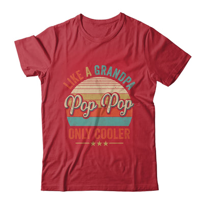 Pop Pop Like A Grandpa Only Cooler Vintage Dad Fathers Day Shirt & Hoodie | teecentury