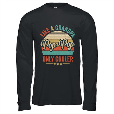 Pop Pop Like A Grandpa Only Cooler Vintage Dad Fathers Day Shirt & Hoodie | teecentury