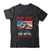 Pop Pop The Man The Myth The Bad Influence American Flag T-Shirt & Hoodie | Teecentury.com