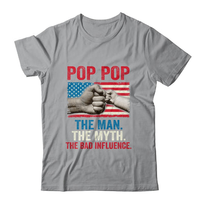 Pop Pop The Man The Myth The Bad Influence American Flag T-Shirt & Hoodie | Teecentury.com