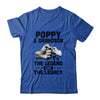 Poppy And Grandson The Legend and The Legacy T-Shirt & Hoodie | Teecentury.com