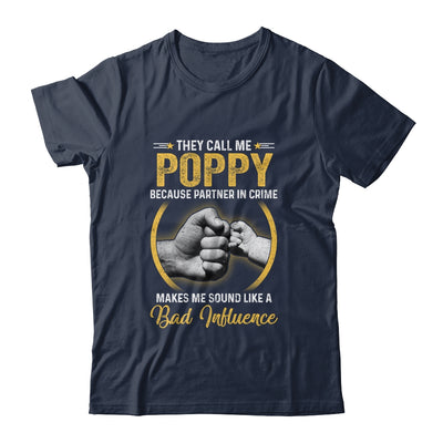 Poppy For Men Funny Fathers Day They Call Me Poppy T-Shirt & Hoodie | Teecentury.com