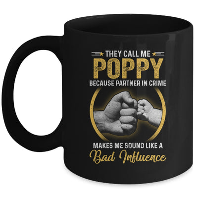 Poppy For Men Funny Fathers Day They Call Me Poppy Mug Coffee Mug | Teecentury.com
