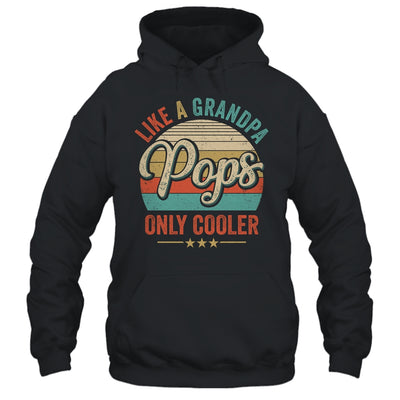 Pops Like A Grandpa Only Cooler Vintage Dad Fathers Day Shirt & Hoodie | teecentury