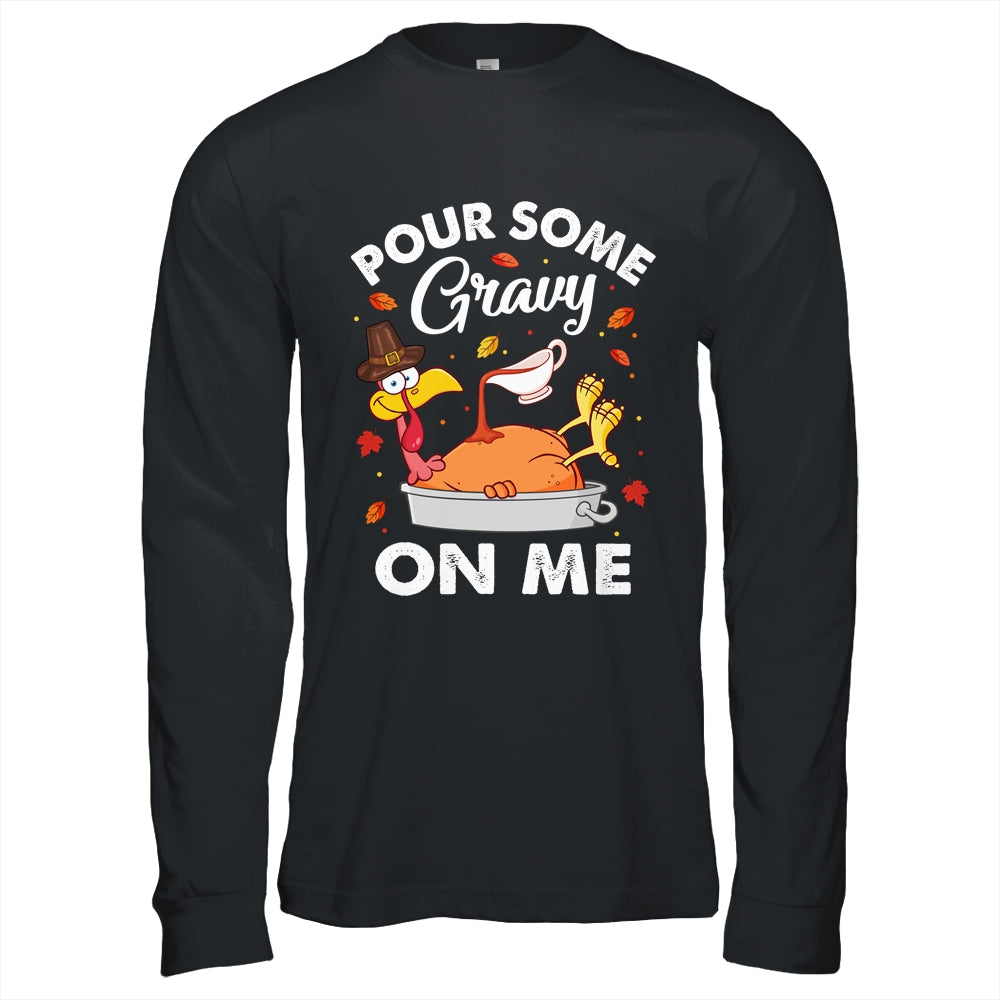 Pour Some Gravy On Me Turkey Lover Couple Thanksgiving Day Shirt & Hoodie | teecentury