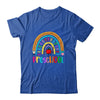 Preschool Teacher Rainbow First Day Of Back To School Shirt & Hoodie | teecentury