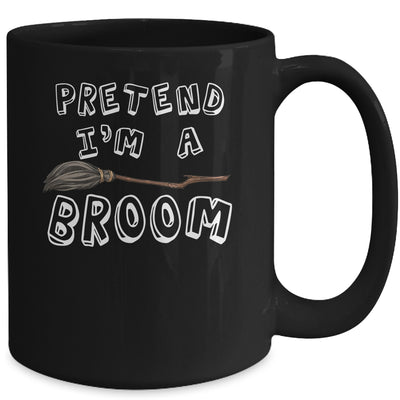 Pretend Im A Broom Funny Halloween Costume Party Halloween Mug | teecentury