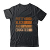 Pretty Black And Educated I Am The Strong African Queen Shirt & Hoodie | teecentury