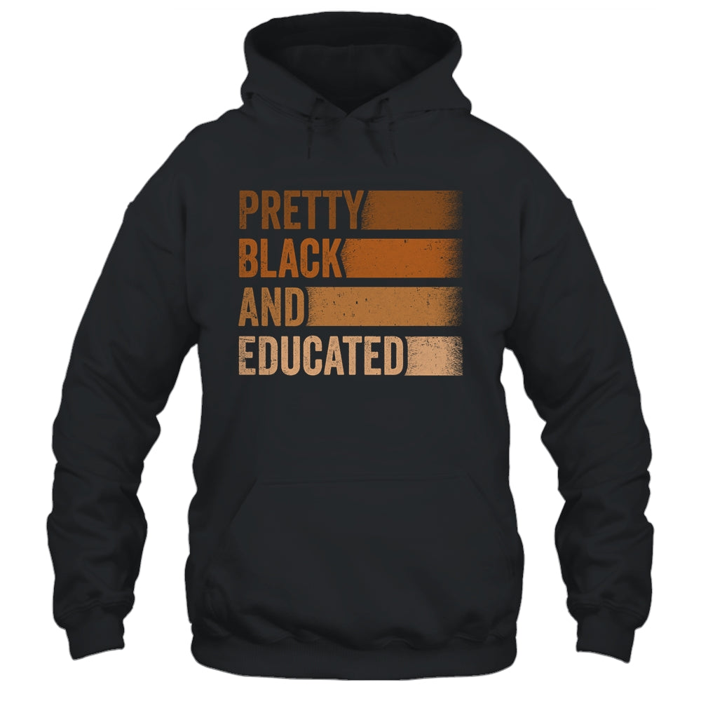 Pretty Black And Educated I Am The Strong African Queen Shirt & Hoodie | teecentury