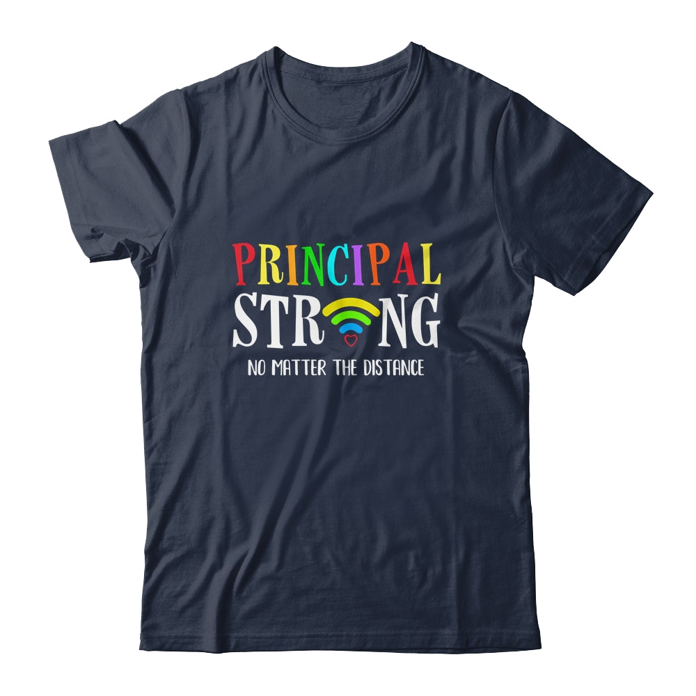 Principal Teacher Strong No Matter The Distance Virtual T-Shirt & Hoodie | Teecentury.com