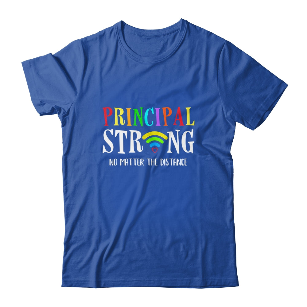 Principal Teacher Strong No Matter The Distance Virtual T-Shirt & Hoodie | Teecentury.com
