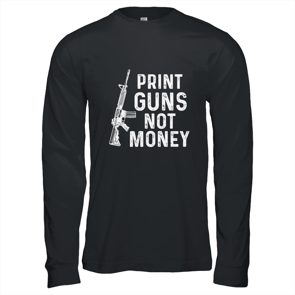 Print Guns Not Money Distressed Funny T-Shirt & Hoodie | Teecentury.com