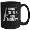 Print Guns Not Money Distressed Funny Mug Coffee Mug | Teecentury.com