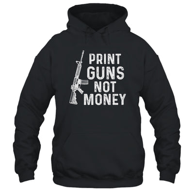 Print Guns Not Money Distressed Funny T-Shirt & Hoodie | Teecentury.com