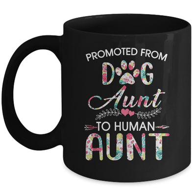 Promoted From Dog Aunt To Human Aunt Dog Lovers Mug Coffee Mug | Teecentury.com