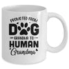 Promoted From Dog Grandma To Human Grandma Mother's Day Mug Coffee Mug | Teecentury.com