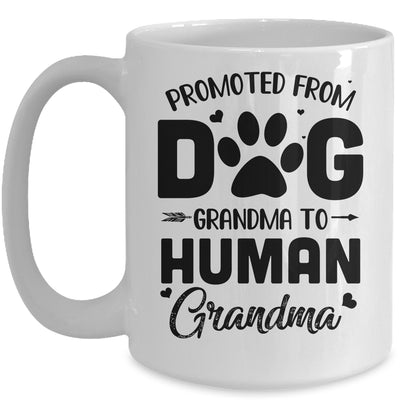 Promoted From Dog Grandma To Human Grandma Mother's Day Mug Coffee Mug | Teecentury.com