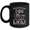 Promoted From Dog Mom To Human Mom Dog Lovers Mug Coffee Mug | Teecentury.com