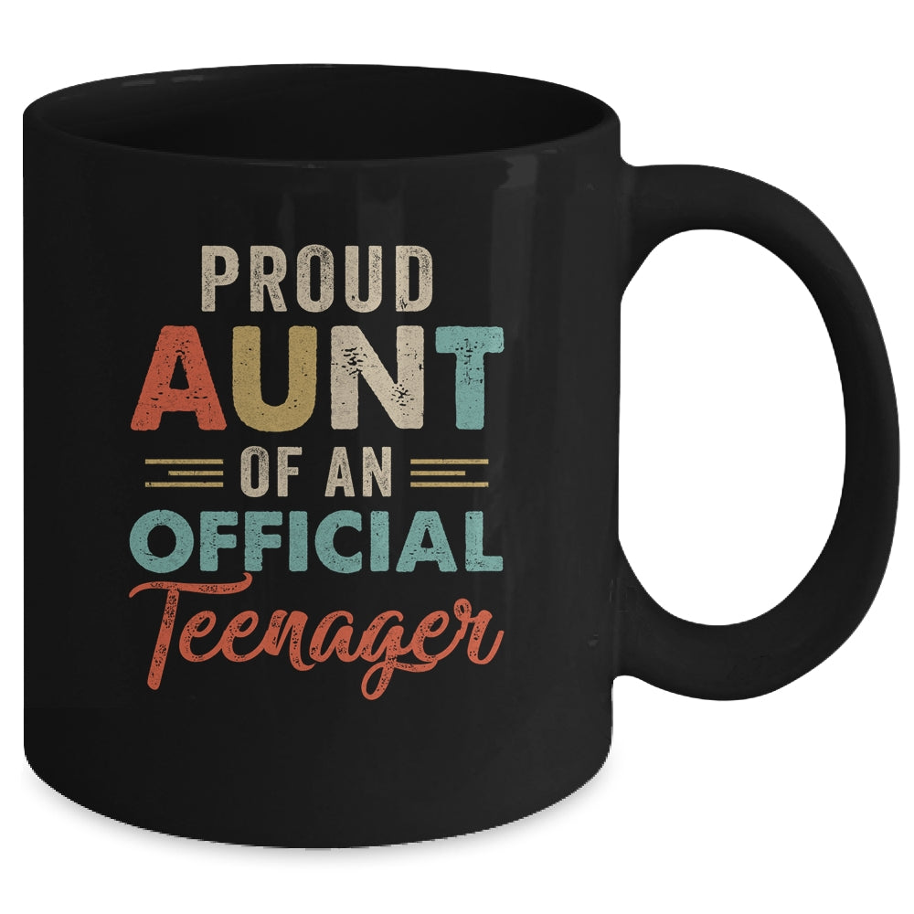 Proud Aunt Of Official Teenager 13th Birthday 13 Yrs Old Mug Coffee Mug | Teecentury.com