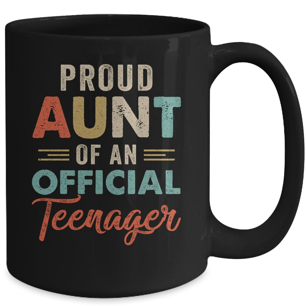 Proud Aunt Of Official Teenager 13th Birthday 13 Yrs Old Mug Coffee Mug | Teecentury.com