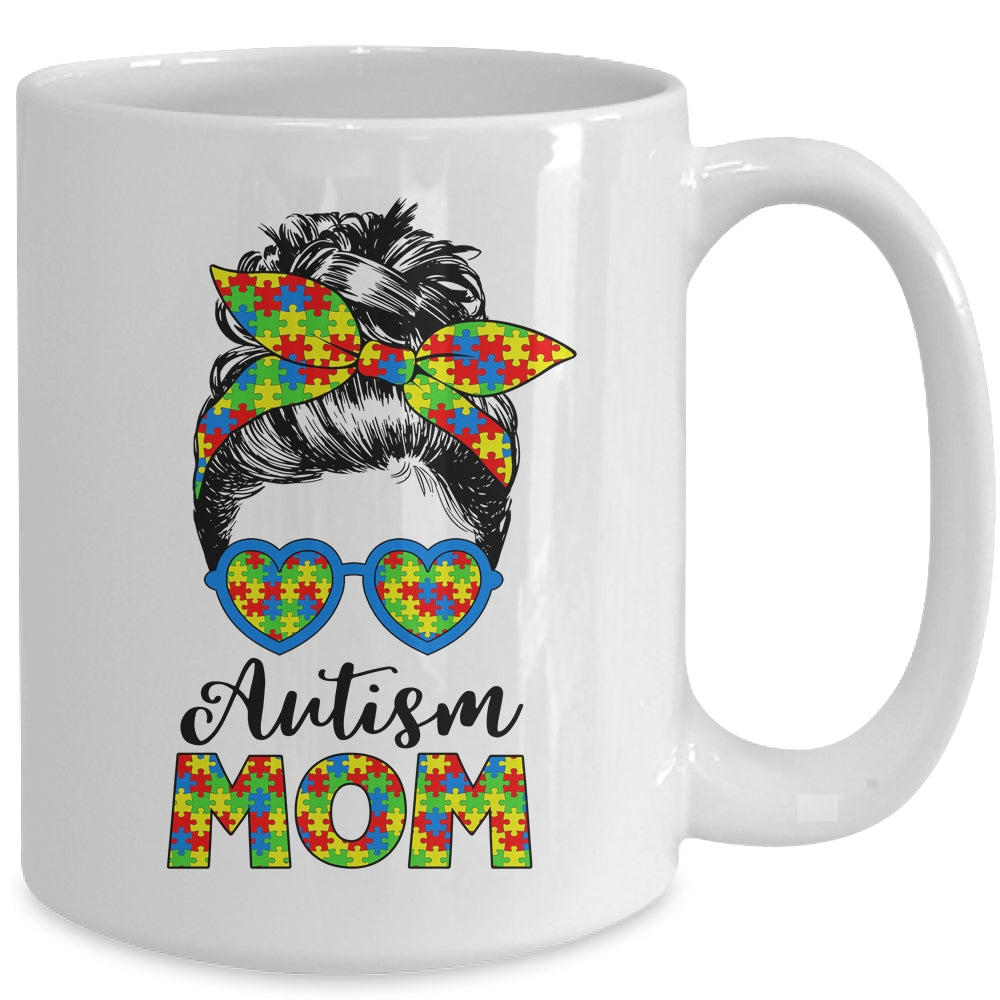 Proud Autism Mom Life Messy Mun Autism Awareness Women Mug | teecentury