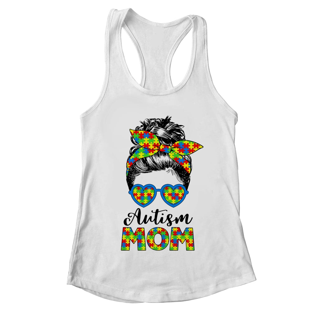 Proud Autism Mom Life Messy Mun Autism Awareness Women Shirt & Tank Top | teecentury