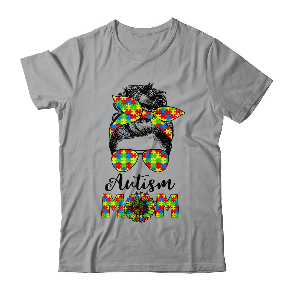 Proud Autism Mom Messy Mun Autism Awareness Sunflower Shirt & Tank Top | teecentury